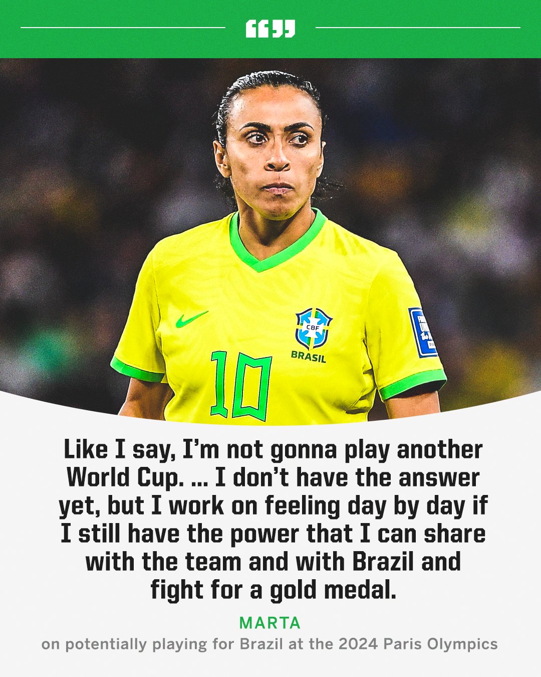 37岁巴西女足传奇玛塔：不会再踢世界杯，但能力足够仍想再战奥运